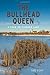 The Bullhead Queen: A Year on Pioneer Lake