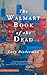 The Walmart Book of the Dead by 