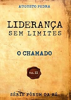 Livro LIDERANÇA SEM LIMITES : O CHAMADO