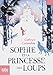 Sophie et la princesse des loups (Folio Junior t. 1719) (French Edition) by 