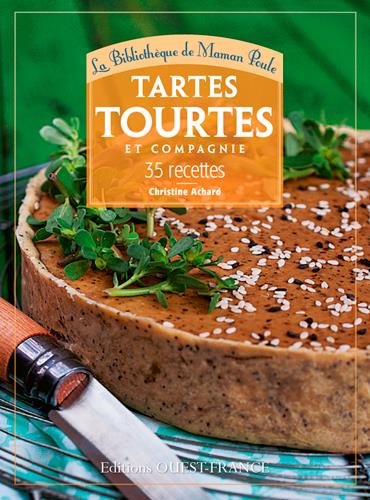 Tartes, tourtes et compagnie