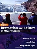 Kraus' Recreation and Leisure in Modern Society, McLean, Daniel D. and Hurd, Amy R., 0763740349