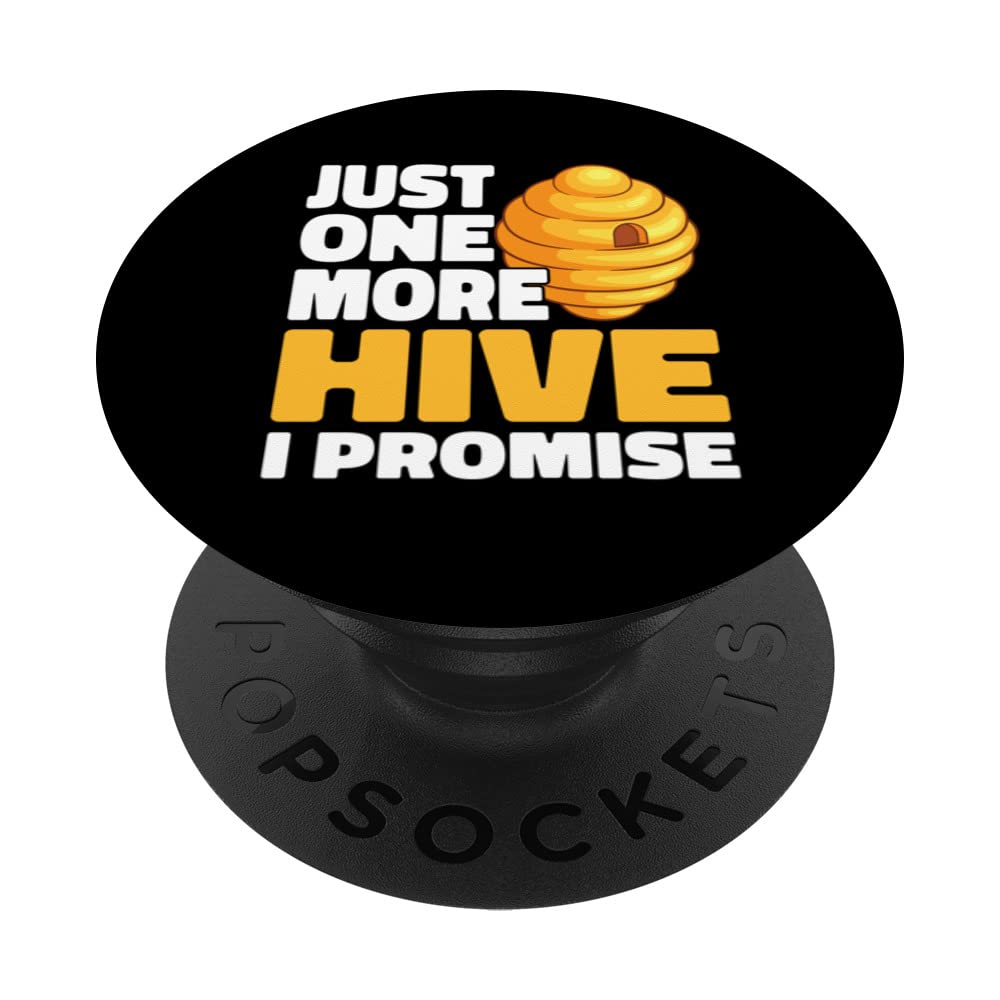 Just One More Hive I Promise Beekeeping Beekeeper PopSockets Swappable PopGrip