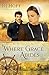 Where Grace Abides (The Riverhaven Years) by BJ Hoff