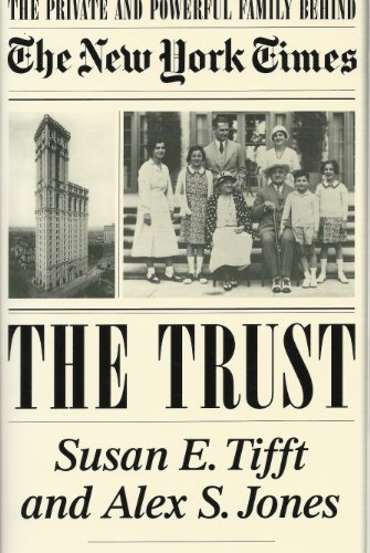 The Trust. the Private and Powerful Family Behi... 0965220028 Book Cover