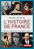Nouvel atlas de l'Histoire de France (ATLAS MEMOIRES) (French Edition) by 