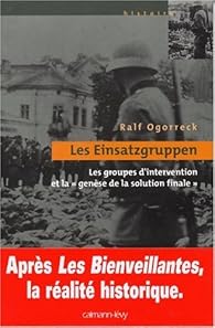 Les Einsatzgruppen Les Groupes D Intervention Et La Genese De La Solution Finale Babelio