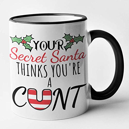 Rude Secret Santa Christmas Mug - Your Secret Santa Thinks Your A Cunt (Black)