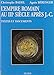 L'Empire romain au IIIe siècle après J.-C: Textes et documents (Regards sur l'histoire. Histoire by