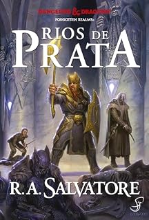 Livro A Lenda de Drizzt vol. 5 — Rios de Prata (Dungeons & Dragons - A Lenda de Drizzt)
