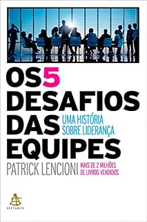 Livro Os 5 desafios das equipes: Uma história sobre liderança