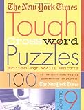 The New York Times Tough Crossword Puzzles, Volume 9 by The New York Times, Will Shortz