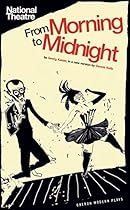 From Morning to Midnight (Oberon Modern Plays)