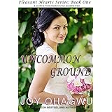 Uncommon Ground- Pleasant Hearts Christian Suspense Series-Book 1