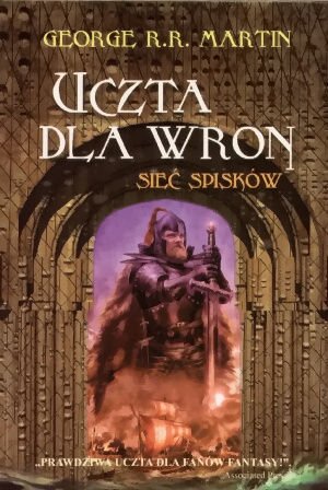 Uczta Dla Wron. Siec Spisków (Polska wersja jezykowa)