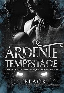 Livro Ardente Tempestade: Existe amor nos braços do Inimigo?