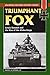 Triumphant Fox (Stackpole Military History Series)