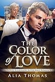 The Color Of Love: A BWWM Billionaire Alpha Male Romance