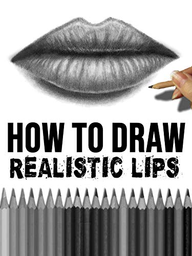 How To Draw Realistic Lips Learn To Draw And Shade With Realism