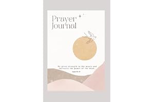 PRAYER JOURNAL/CHRISTIAN PRAYER JOURNAL GIFT/ BIBLE VERSES AND WRITING PROMPTS/6X9"/120PAGES