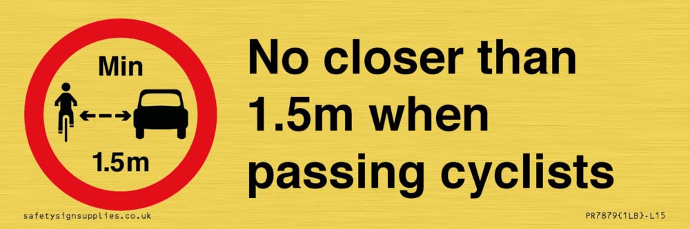 No closer than 1.5m when passing cyclists Sign - 150x50mm - L15