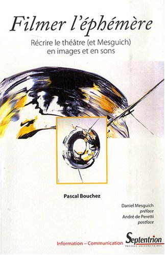 Filmer l'éphémère