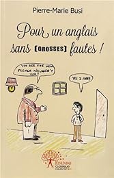 Pour un anglais sans grosses fautes !