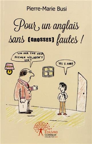 Pour un anglais sans grosses fautes !