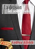 N°3.La decisión del señor Baker. (Trilogía El Señor Baker.) (Spanish Edition) by 