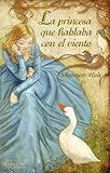 La princesa que hablaba con el viento/ The Goose Girl (Spanish Edition)