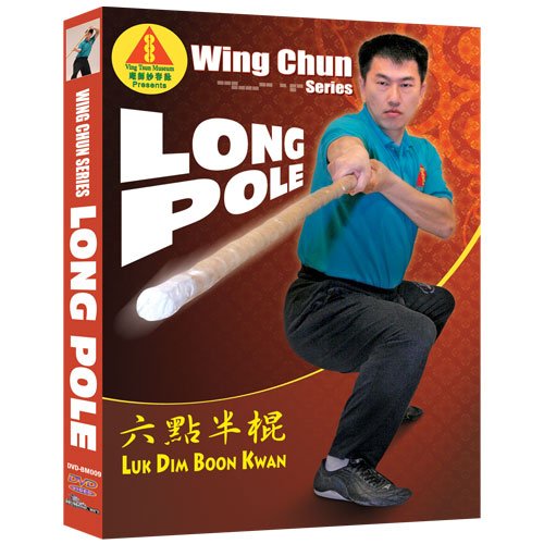 Download Wing Chun Series - Long Pole: Luk Dim Boon Kwan