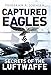 Captured Eagles: Secrets of the Luftwaffe (General Aviation)