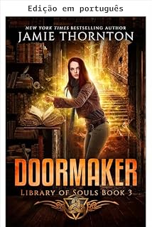 Livro Fazedor de portas: Biblioteca das almas (Livro 3) (Criadora de portas)