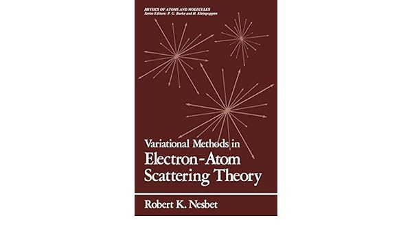 Amazoncom Variational Methods In Electron Atom Scattering - 