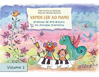Livro Vamos Ler ao Piano: Volume 2: Práticas de Pré-Leitura na Iniciação Pianística
