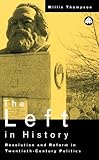 "The Left in History Revolution and Reform in Twentieth-century Politics" av Willie Thompson