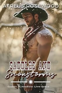 Livro Saddles and Snowstorms (versão em português): Um romance doce e picante de cowboy MM (Caubóis da Artemísia Livro 4)