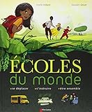 Ecoles du monde (French Edition) by