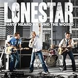 Disco de Lonestar: «Party Heard Around the World (with 2 Bonus Tracks)» (Anverso) Disco de Lonestar: «Party Heard Around the World (with 2 Bonus Tracks)» (Anverso)