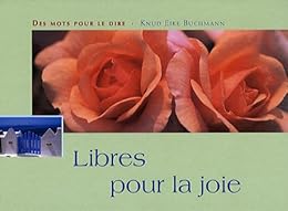 Libres pour la joie