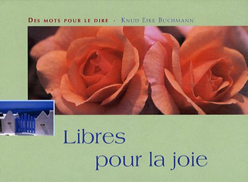 Libres pour la joie