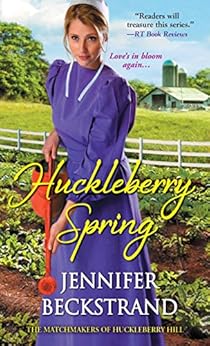 Huckleberry Spring The Matchmakers Of Huckleberry Hill