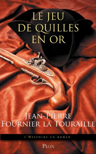 Le jeu de quilles en or: roman
