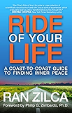 Ride of Your Life: A Coast-to-Coast Guide to Finding Inner Peace