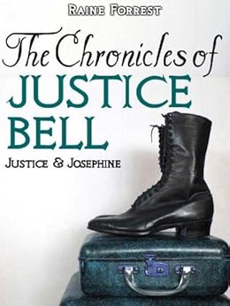 V. Justice & Josephine (The Chronicles of Justice Bell