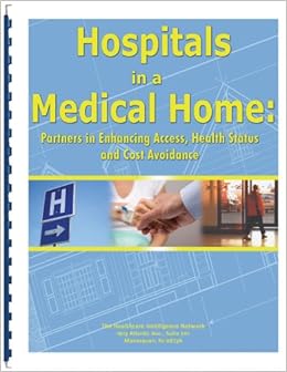 Hospitals In A Medical Home Partners In Enhancing Access Health