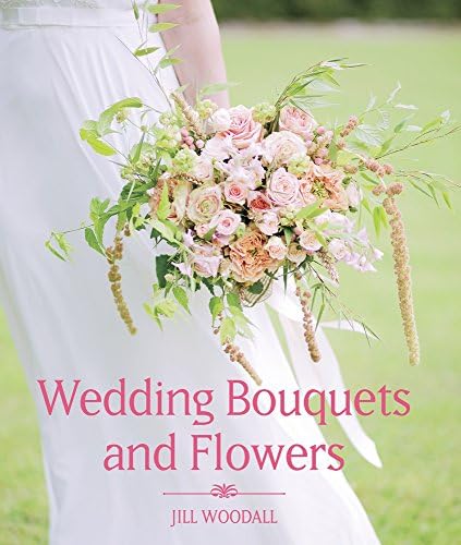 Wedding Bouquets and Flowers Hardcover – February 1, 2018