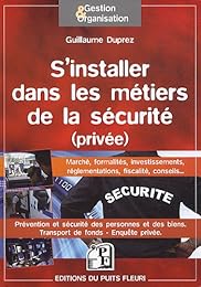 S'installer dans les métiers de la sécurité privée