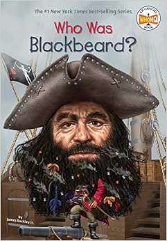 Who Was Blackbeard? Who Was Blackbeard?