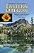100 Hikes / Travel Guide: Eastern Oregon (100 Hikes, Oregon) by 